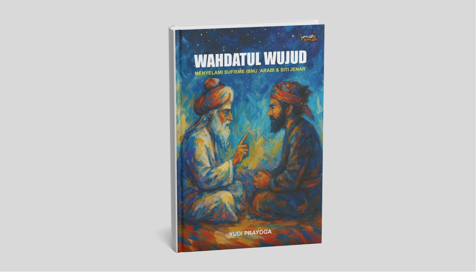 Wahdatul Wujud: Menyelami Sufisme Ibn ‘Arabi dan Siti Jenar